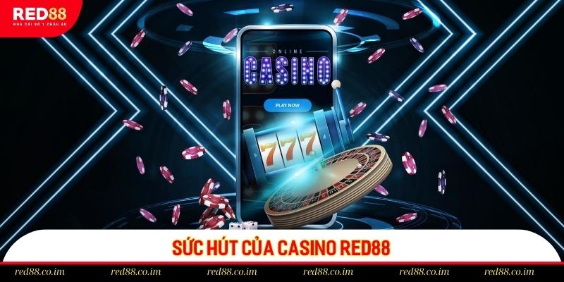 Những điểm nổi trội của Casino tại RED88