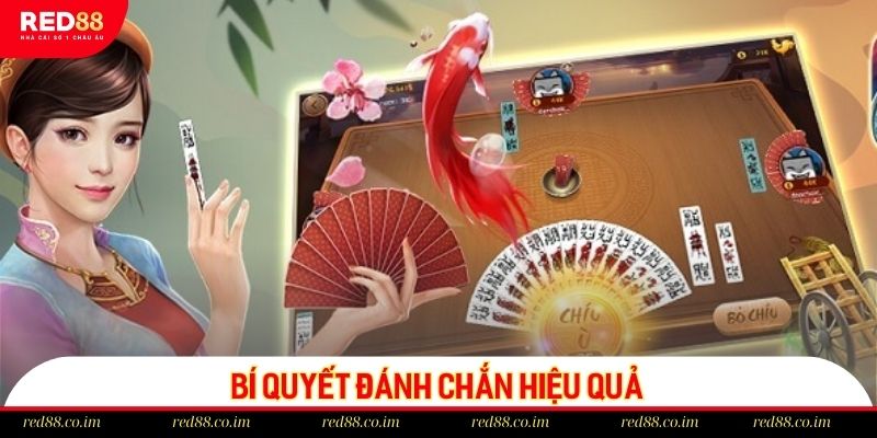 Bí quyết chơi chắn cần nhớ