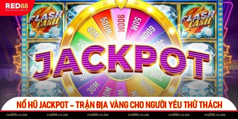 Nổ hũ jackpot
